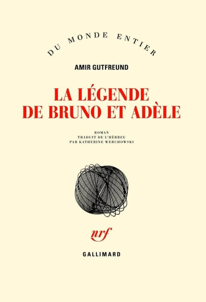 La légende de Bruno et Adèle : roman