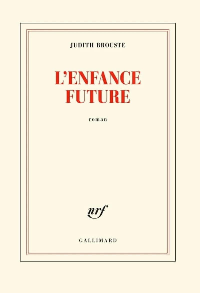 L'enfance future : roman