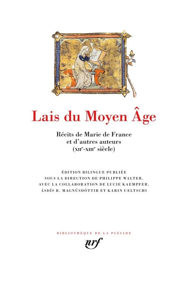 Lais du Moyen âge : récits de Marie de France et d'autres auteurs, XII-XIIIe siècle