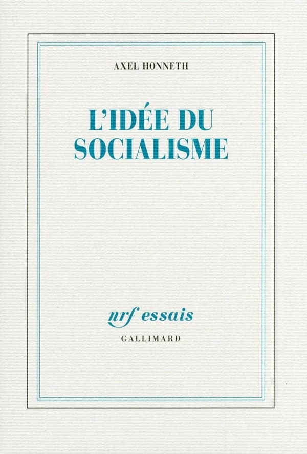 L'idée du socialisme : un essai d'actualisation