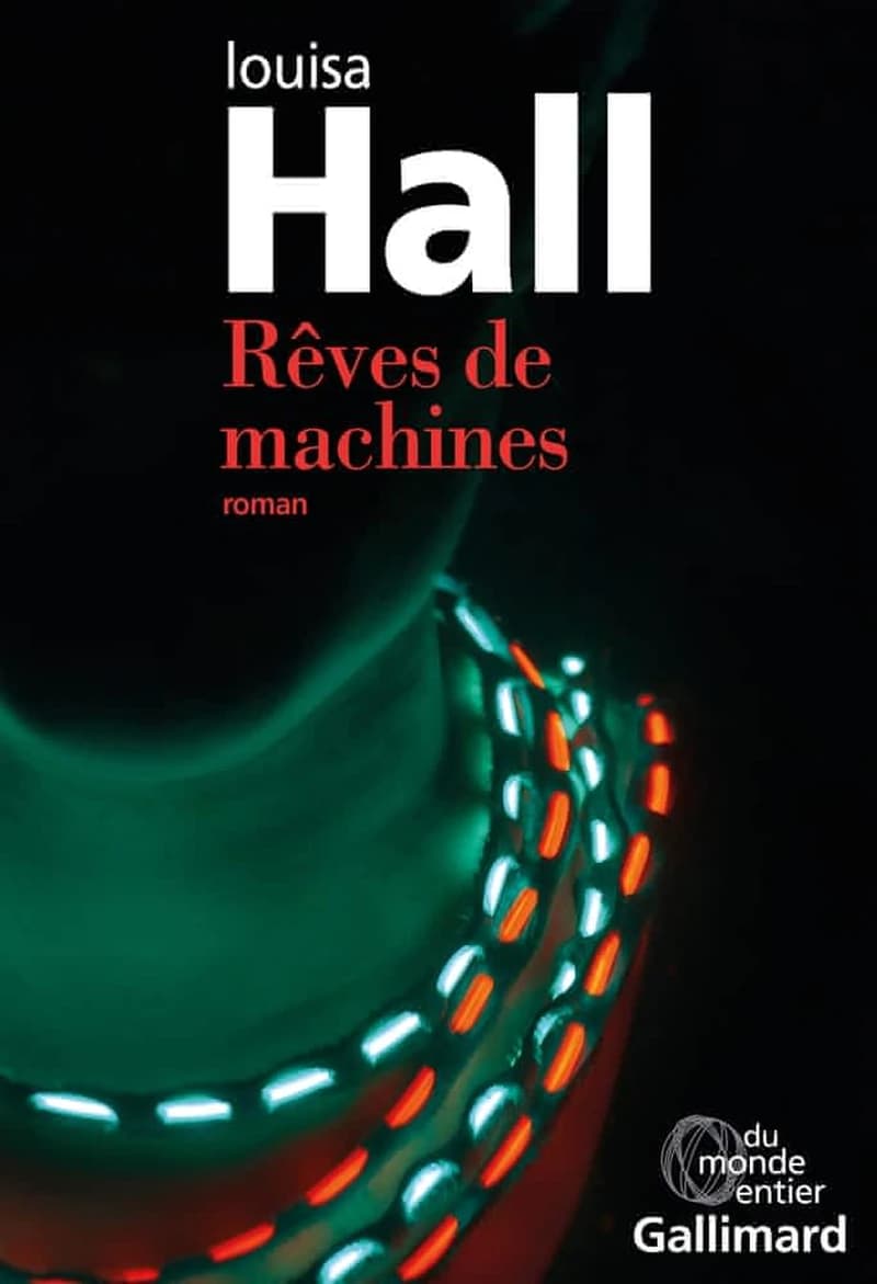 Rêves de machines : roman