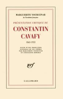 Présentation critique de Constantin Cavafy : 1863-1933. (Suivie des) Poèmes ([Éd. mise à jour])