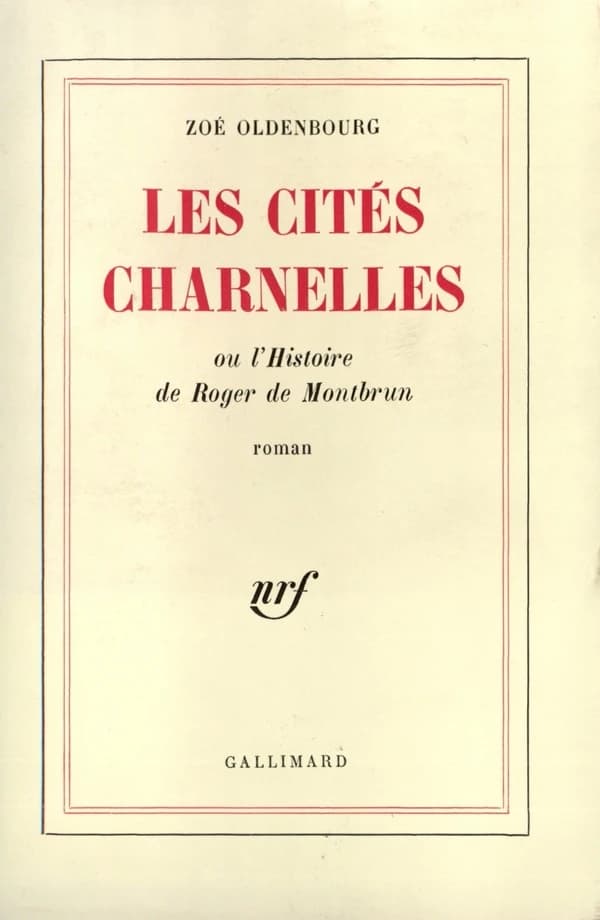 Les cités charnelles ou l'histoire de Roger Montbrun