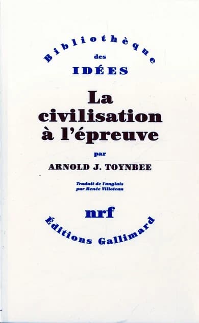 La civilisation à l'épreuve