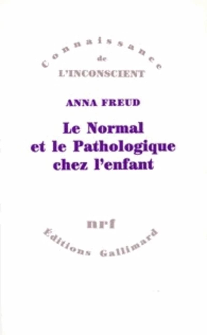 Le Normal et le pathologique chez l'enfant