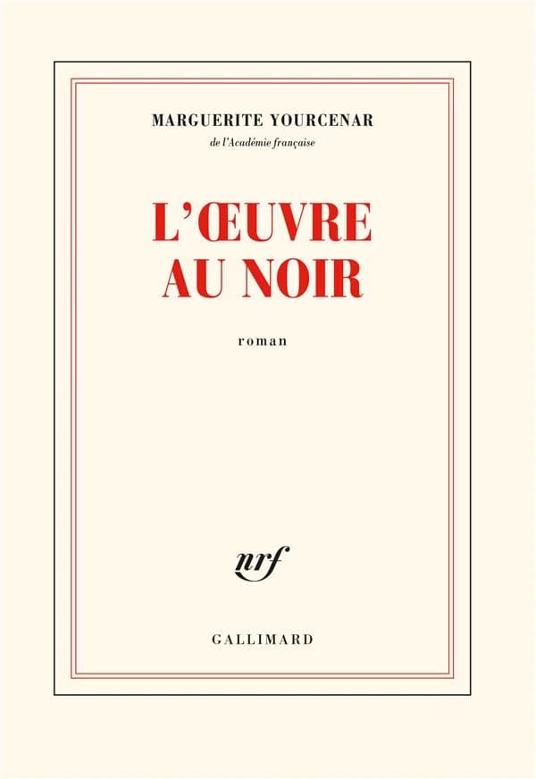 L'oeuvre au noir : suivi de carnets de notes de "L'oeuvre au noir"