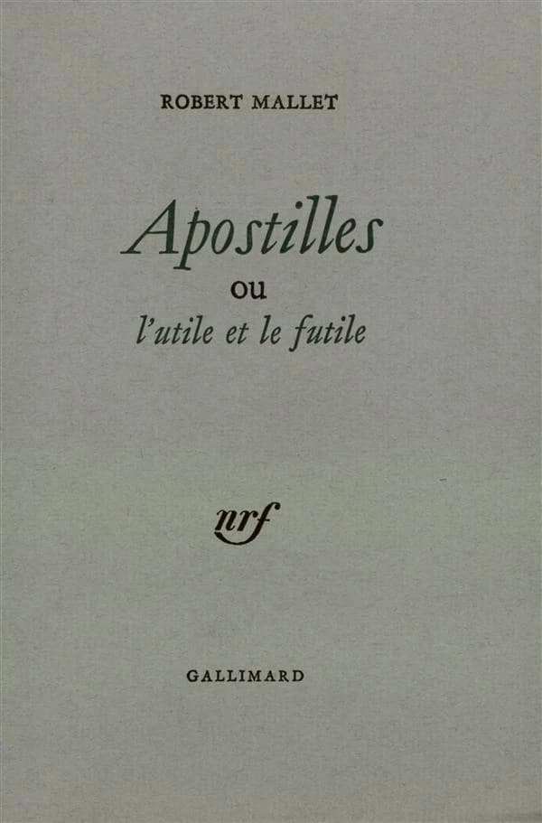 Apostilles ou l'Utile et le futile