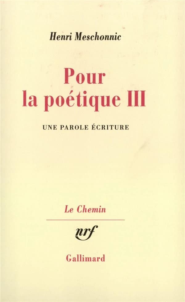 Pour la poétique.... 3, Une Parole écriture