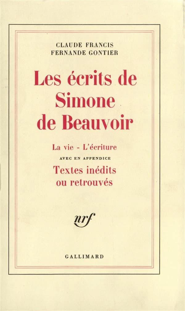 Les écrits de Simone de Beauvoir : la vie, l'écriture