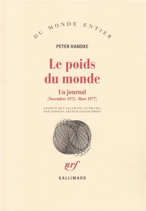 Le poids du monde : Un Journal (novembre 1975 - mars 1977)
