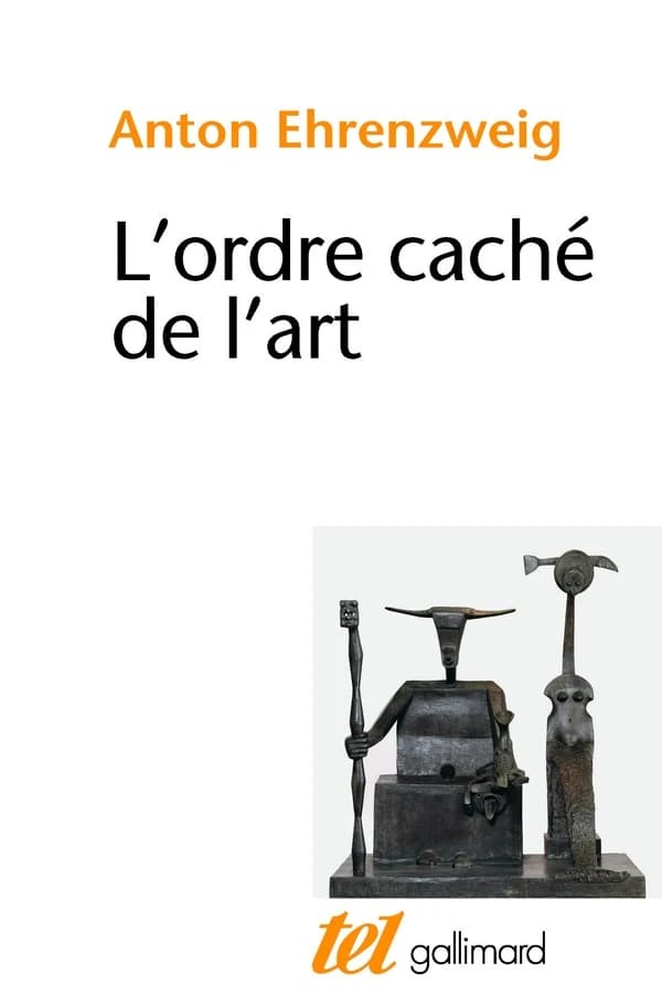 L'Ordre caché de l'art : essai sur la psychologie de l'imagination artistique