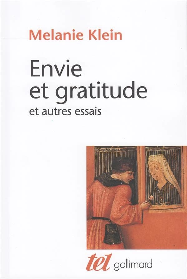 Envie et gratitude et autres essais