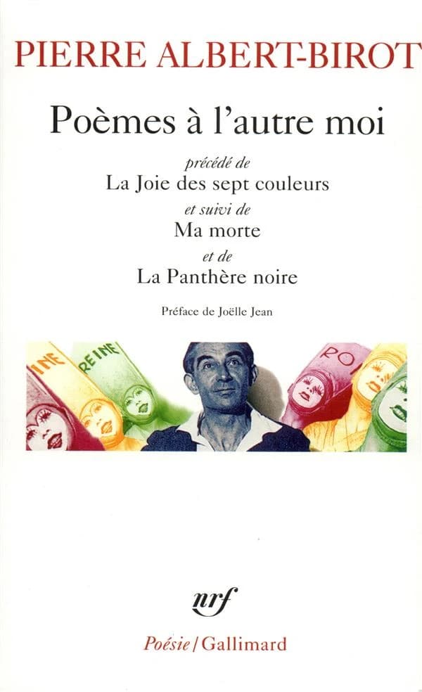 Poèmes à l'autre moi ; précédé de La joie des sept couleurs ; et suivi de Ma morte ; et de La panthère noire