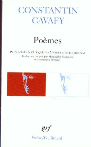 Poèmes (Éd. mise à jour) de Constantin Cavafy,... ; traduction... par Marguerite Yourcenar et Constantin Dimaras ; présentation critique, Marguerite Yourcenar