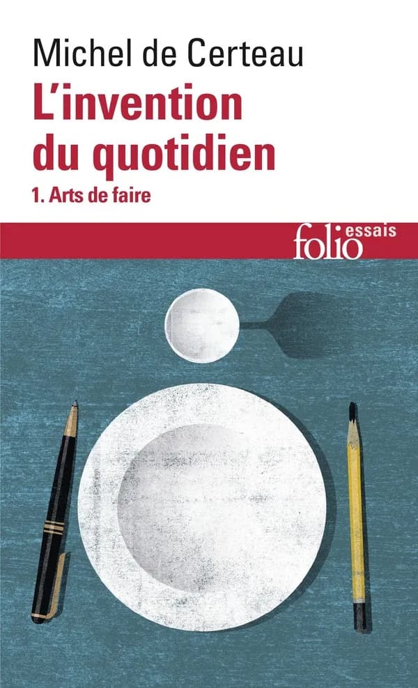 Arts de faire (Nouv. éd.) Michel de Certeau