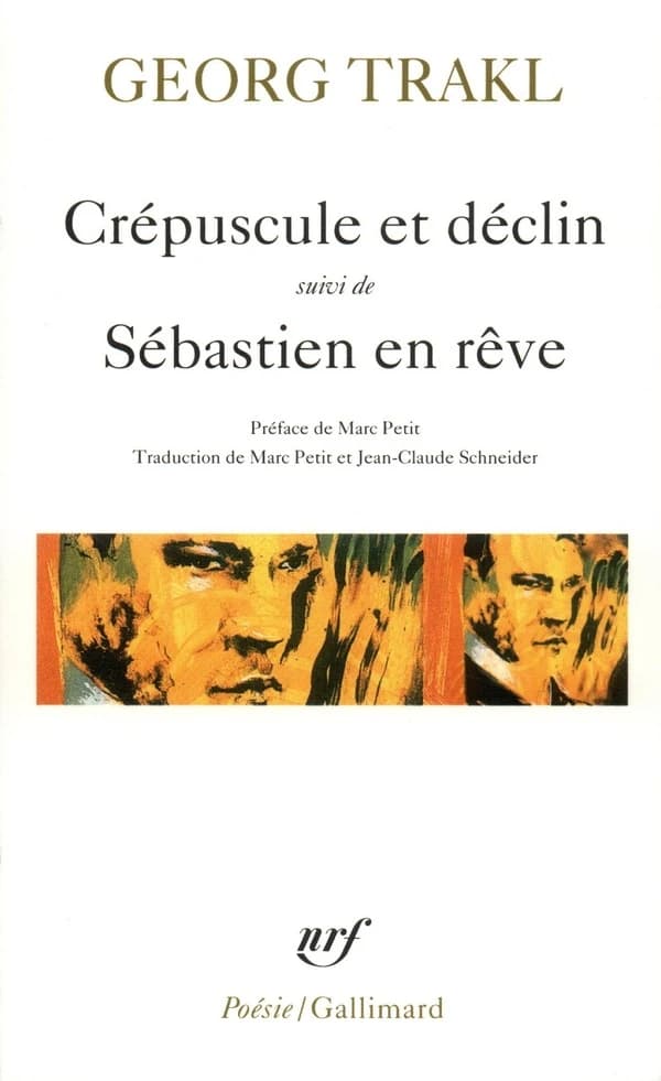 Crépuscule et déclin ; (suivi de) Sébastien en rêve : et autres poèmes