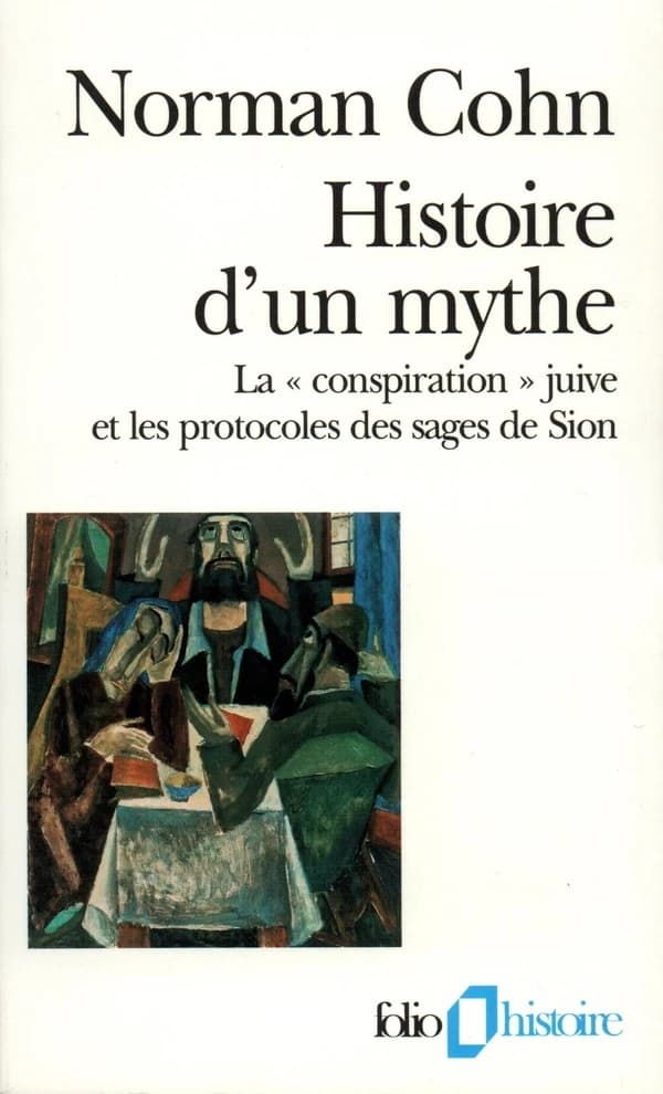 Histoire d'un mythe : la "conspiration" juive et les "Protocoles des sages de Sion"