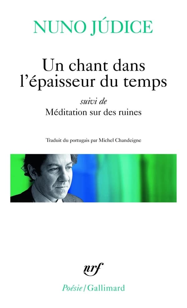 Un chant dans l'épaisseur du temps ; suivi de Méditation sur des ruines