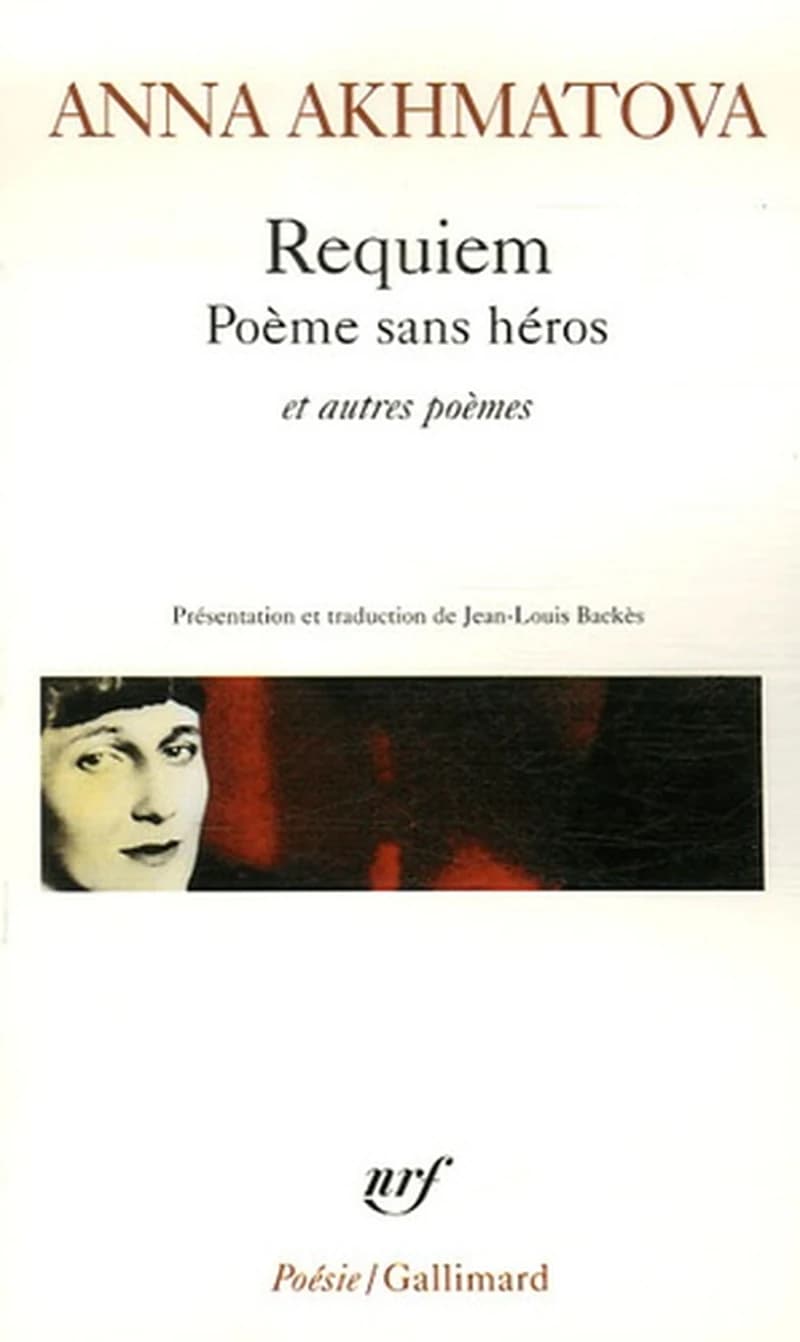 Requiem ; Poème sans héros, et autres poèmes