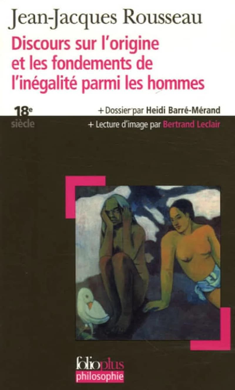 Discours sur l'origine et les fondements de l'inégalité parmi les hommes