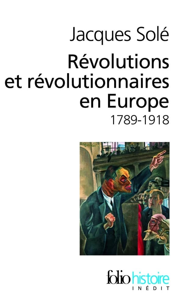 Révolutions et révolutionnaires en Europe : 1789-1918