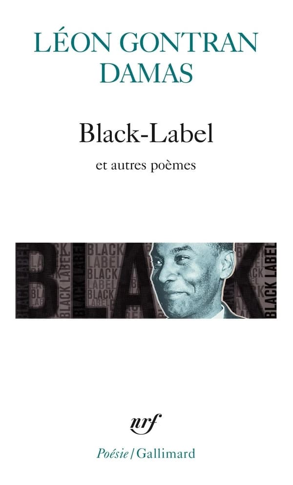 Black-Label ; suivi de Graffiti ; et de Poèmes nègres sur des airs africains