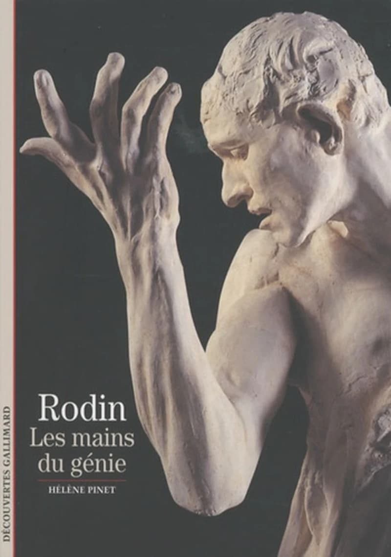 Rodin : les mains du génie ([Nouvelle éd.]) Hélène Pinet