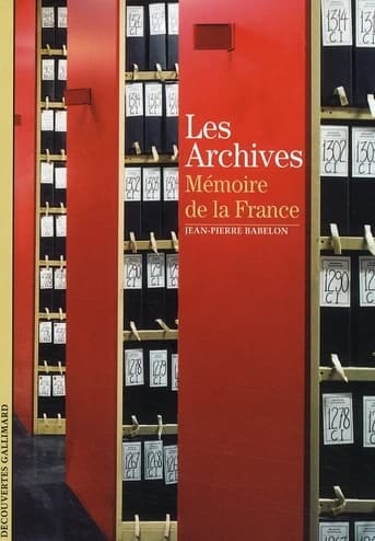 Les archives : mémoire de la France