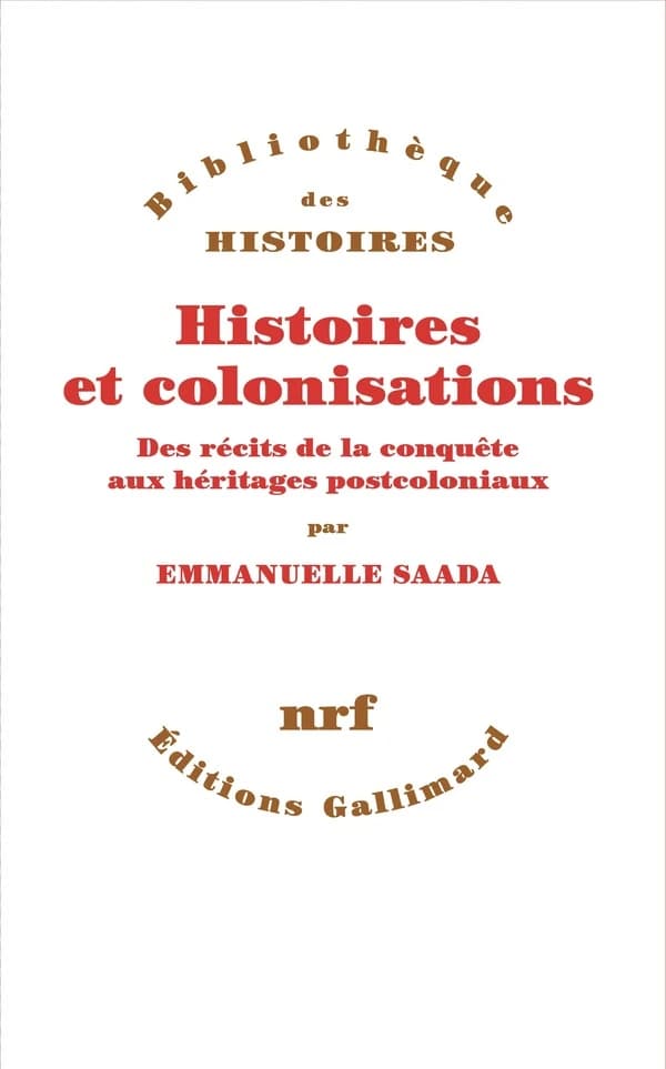 Histoires et colonisations : Des récits de la conquête aux héritages postcoloniaux