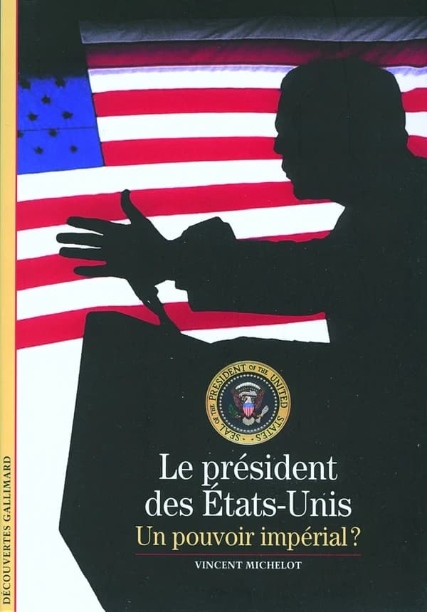 Le président des États-Unis : un pouvoir impérial ?
