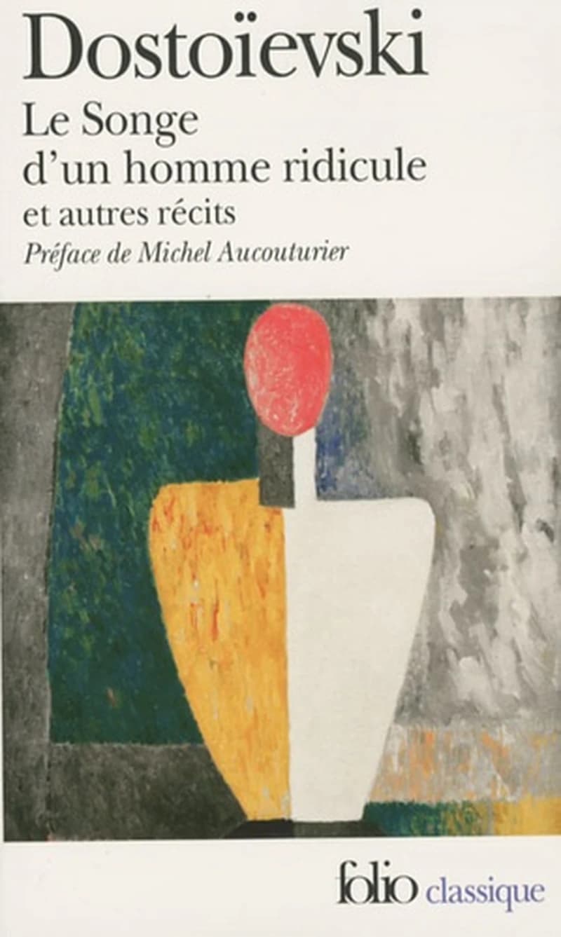 Le songe d'un homme ridicule : et autres récits