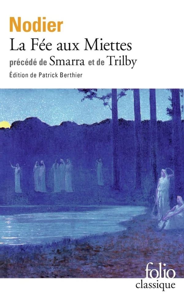 La fée aux miettes ; (précédé de) Smarra ; (et de) Trilby