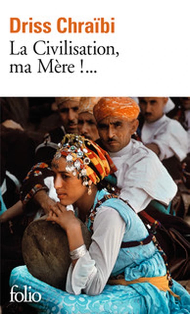 La Civilisation, ma Mère !...