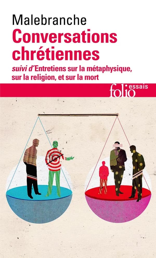 Conversations chrétiennes ; suivi de Entretiens sur la métaphysique, sur la religion et sur la mort