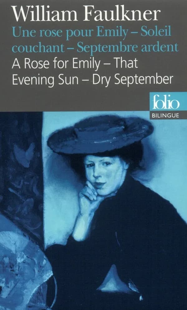 A rose for Emily ; That evening sun ; Dry september