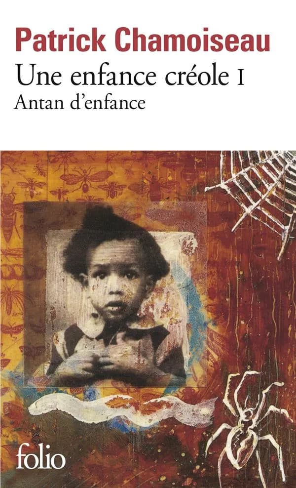 Une enfance créole : tome I : Antan d'enfance