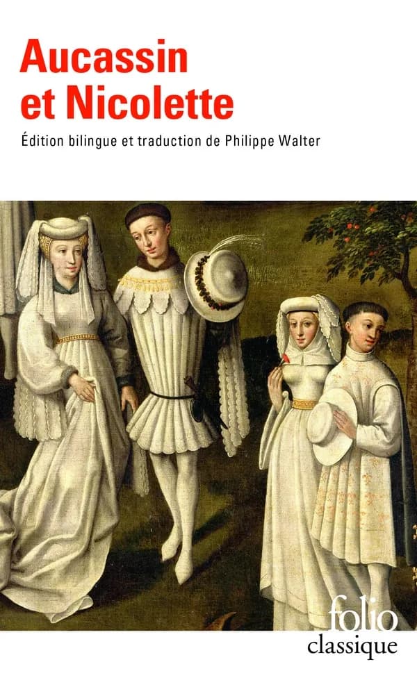 Aucassin et Nicolette : chantefable du XIIIe siècle (Éd. bilingue)