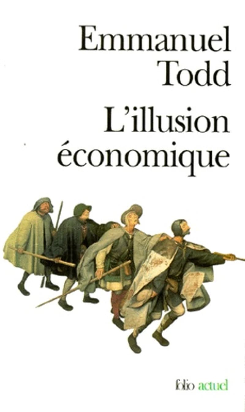 L'illusion économique : essai sur la stagnation des sociétés développées