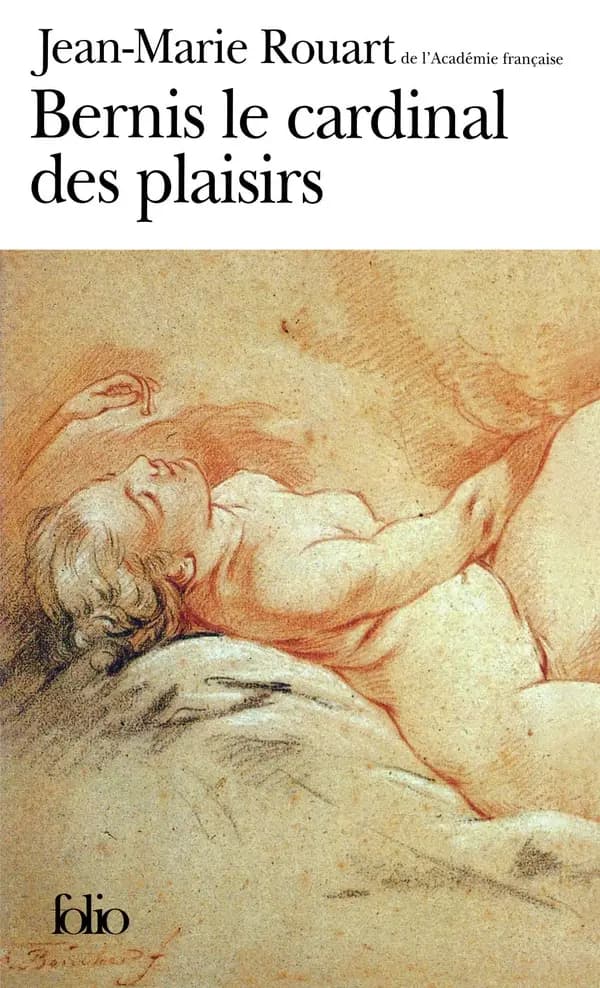 Bernis, le cardinal des plaisirs