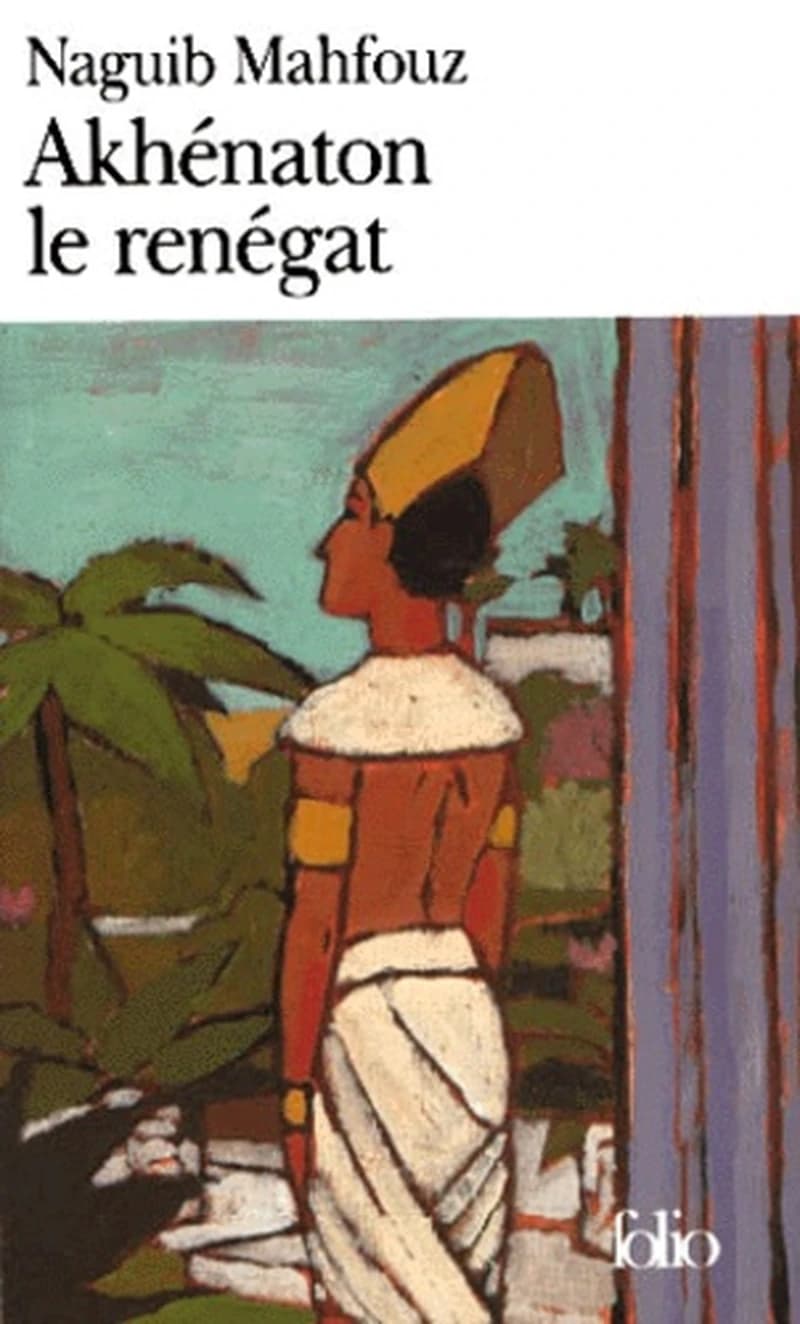 Akhénaton le renégat