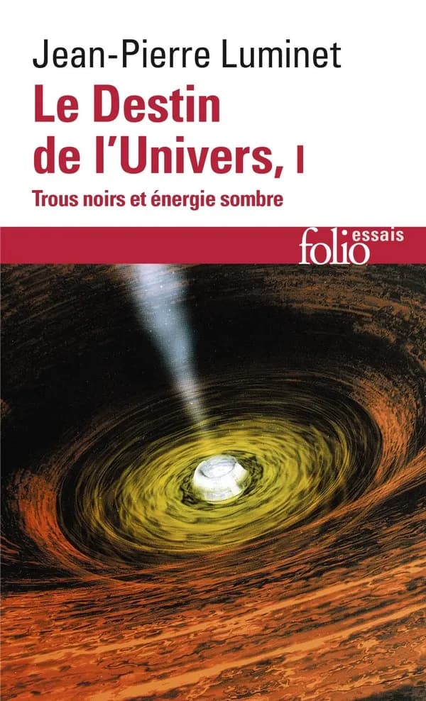Le destin de l'univers : trous noirs et énergie sombre