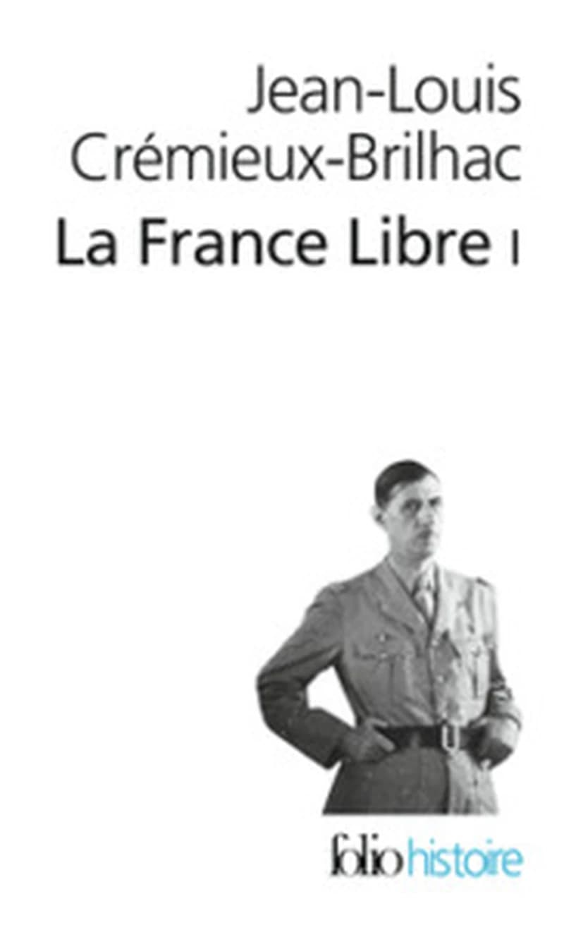 La France libre : de l'appel du 18 juin à la Libération