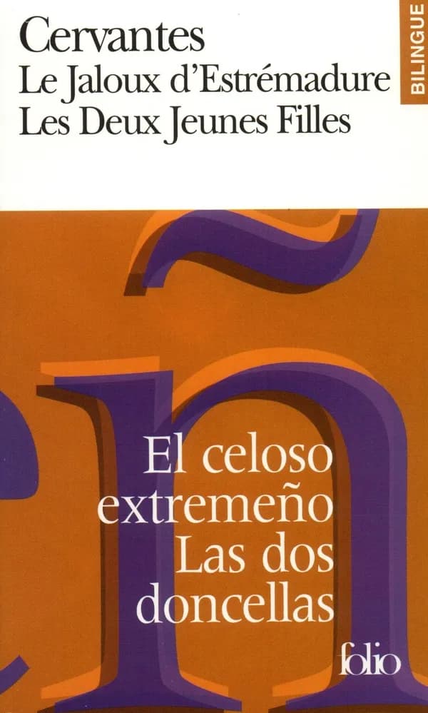 El celoso extremeño ; Las dos doncellas : novelas ejemplares