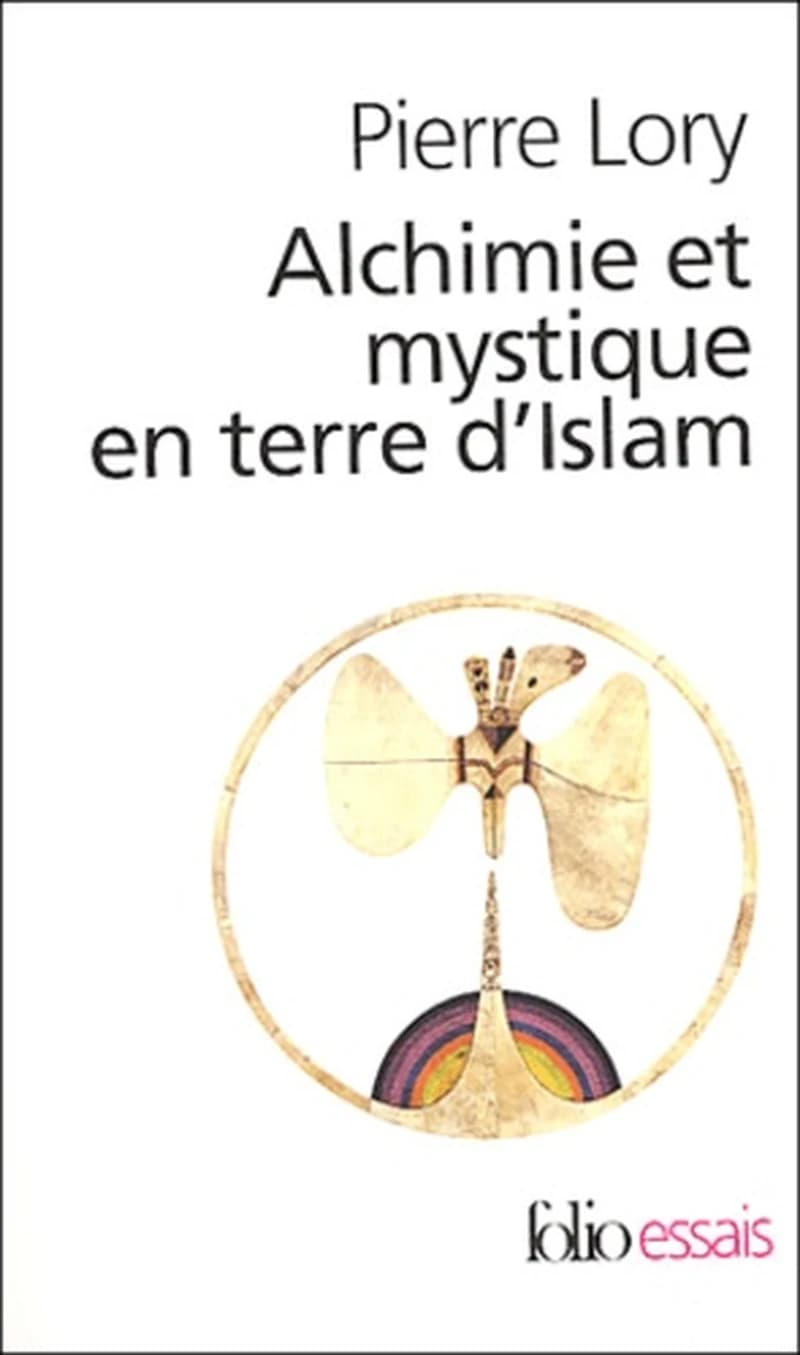 Alchimie et mystique en terre d'islam
