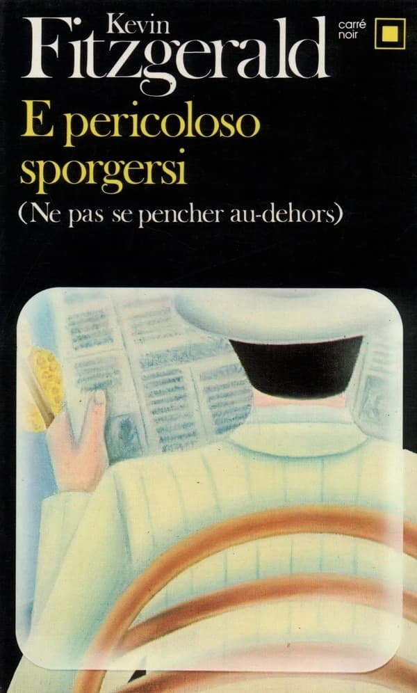 "E pericoloso sporgersi" : ne pas se pencher au-dehors