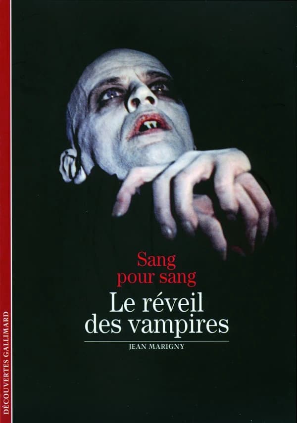 Sang pour sang : le réveil des vampires ([Nouvelle éd.]) Jean Marigny