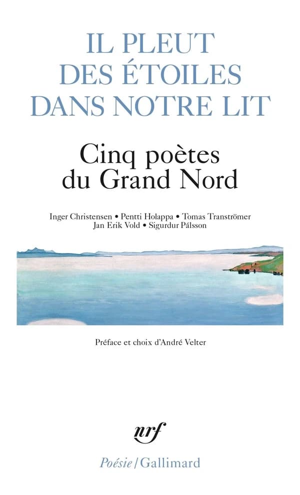 Il pleut des étoiles dans notre lit : cinq poètes du Grand Nord