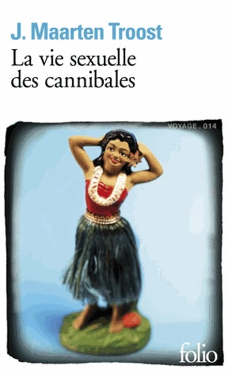 La vie sexuelle des cannibales : à la dérive dans le Pacifique Sud