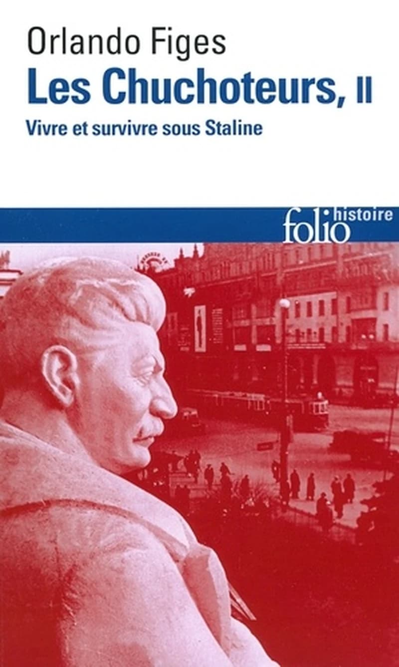 Les chuchoteurs : vivre et survivre sous Staline