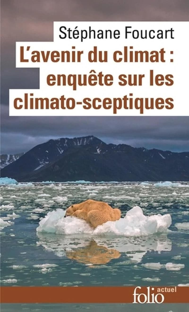 L'avenir du climat  - Enquête sur les climato-sceptiques
